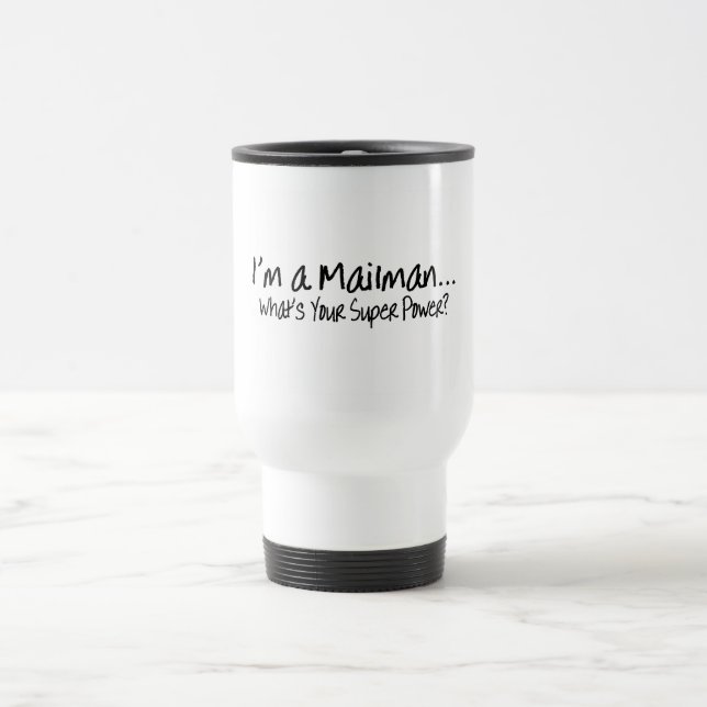 Taza De Viaje Im un cartero cuál es su superpoder (Centro)