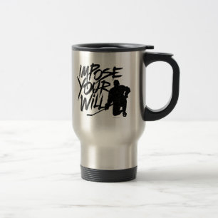 Taza De Viaje Imponer Tu Voluntad (Hockey)