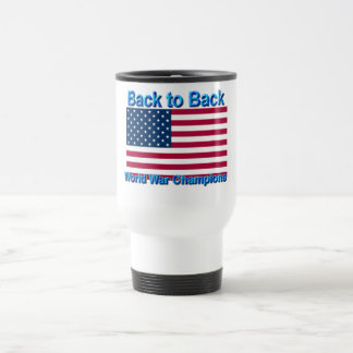 Taza De Viaje Indiscutible de nuevo a guerra mundial trasera