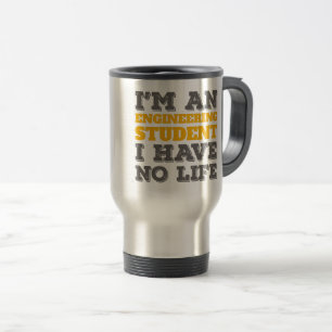 Taza De Viaje Ingeniería, soy estudiante de Ingeniería, no tengo