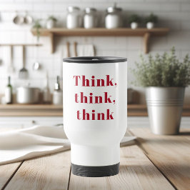 Taza De Viaje Inspiración Positiva Red Think Think Think Think C