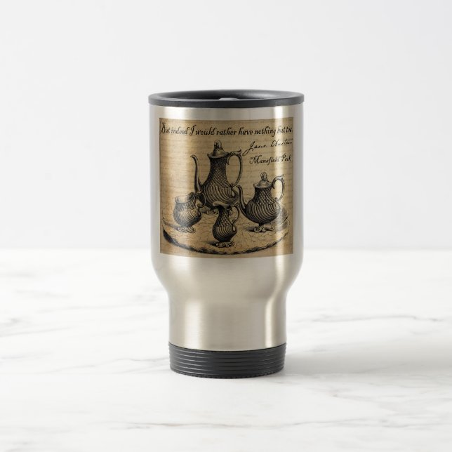 Taza De Viaje Jane Austen: Nada pero té (Centro)