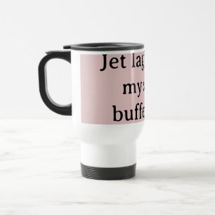 Taza de viaje Jetlag