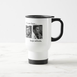 Taza De Viaje JFK OBAMA 45 años más adelante… de esperanza