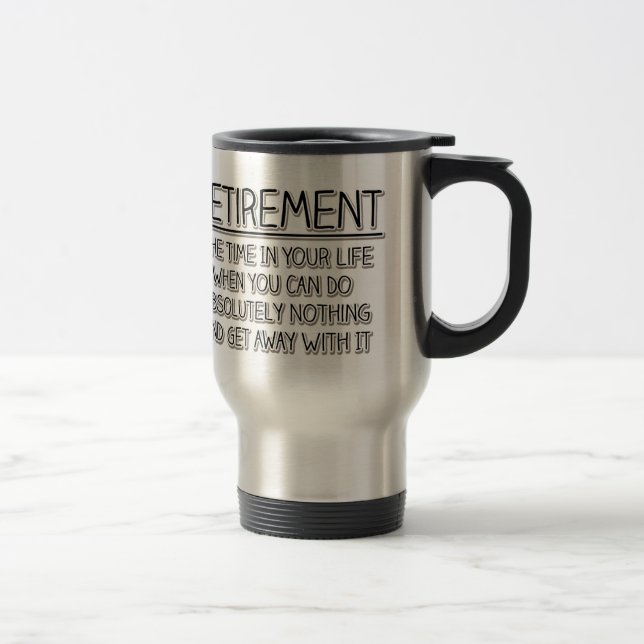 Taza De Viaje Jubilación: momento de no hacer nada (Derecha)
