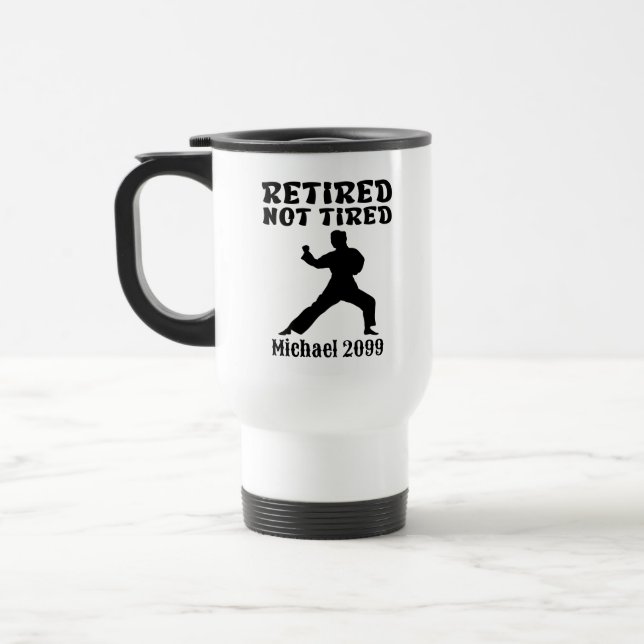 Taza De Viaje Jubilación no artes marciales cansadas (Izquierda)