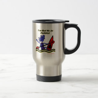 Taza De Viaje Kajak: Usted me tenía en la paleta