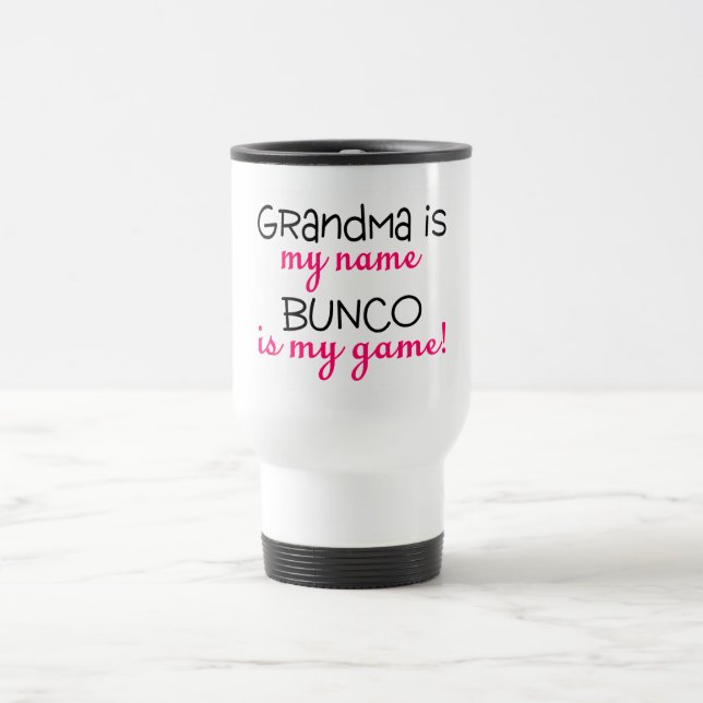 Taza De Viaje La abuela es mi Bunco conocido es mi juego (Centro)