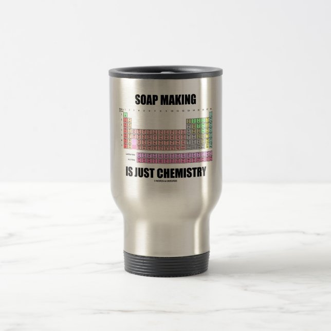 Taza De Viaje La fabricación de jabón es apenas química (Centro)