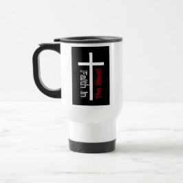 Taza De Viaje La Fe En La Cruz Cristiana De La Sangre