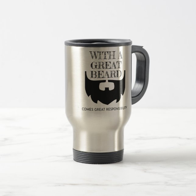 Taza De Viaje La gran barba viene con la gran responsabilidad (Anverso derecho)