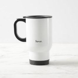 Taza De Viaje La intención "Savor "
