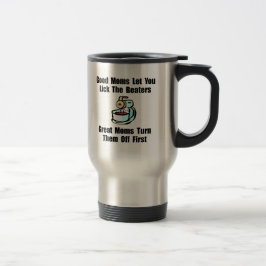 Taza De Viaje La mamá lame los batidores