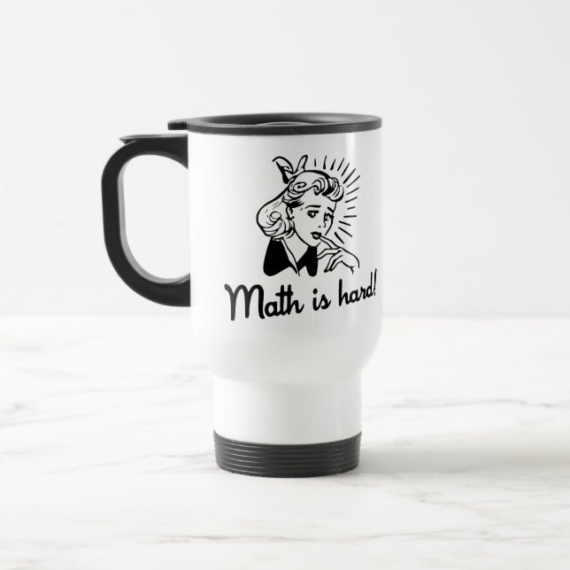 Taza De Viaje La matemáticas es dura (Izquierda)