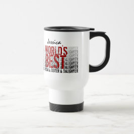 Taza De Viaje La mejores ESPOSA y MAMÁ etc. del mundo