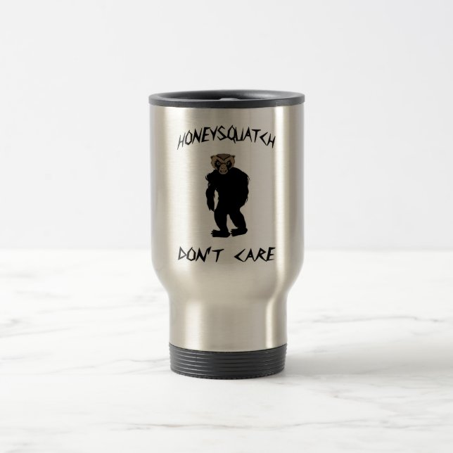 Taza De Viaje La miel Squatch no cuida (Centro)