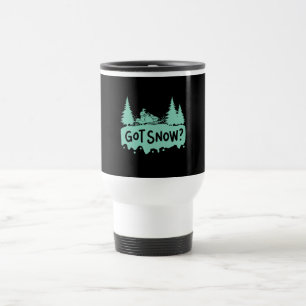 Taza De Viaje La moto de nieve - La moto de nieve es divertida