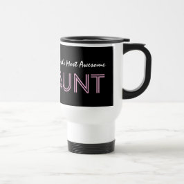 Taza De Viaje La TÍA más impresionante fondo negro V04 del mundo