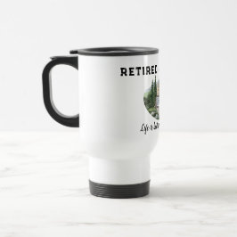 Taza De Viaje La vida de jubilación es mejor en el senderismo de