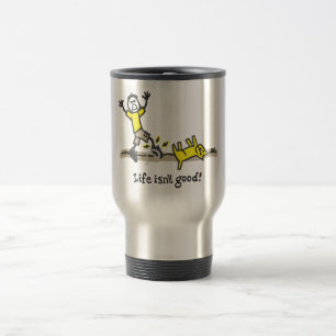Taza De Viaje La vida no es buena