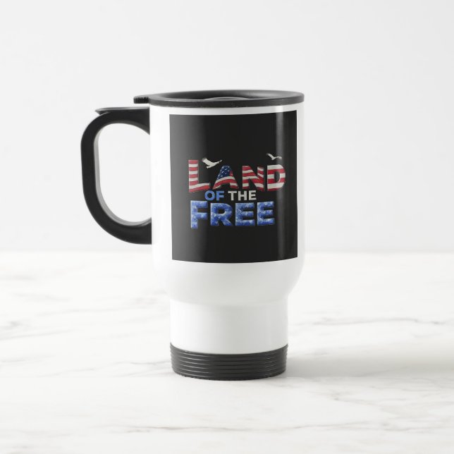 Taza De Viaje "Land of the Free" Travel Coffee Mug. (Izquierda)