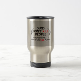Taza De Viaje las armas no matan a la gente los padres con hijas