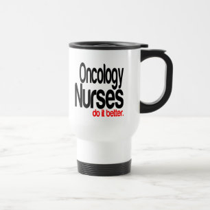 Taza De Viaje Las enfermeras de oncología lo hacen mejor