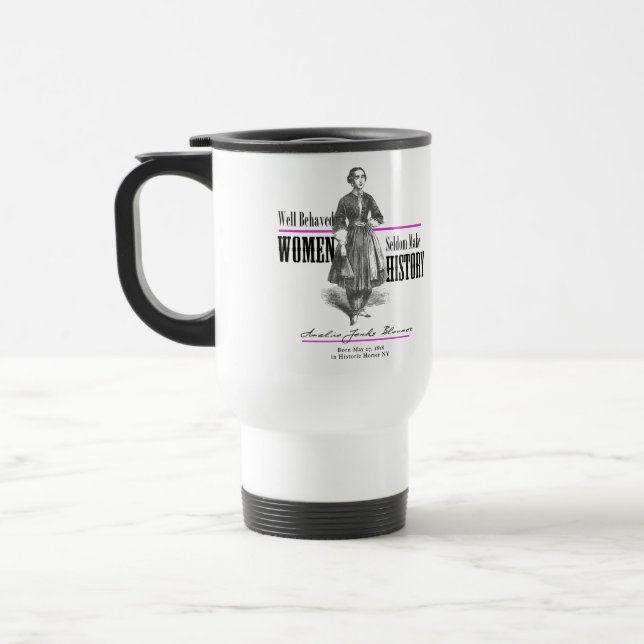 Taza De Viaje Las mujeres que se portan bien rara vez hacen que  (Izquierda)