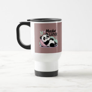 Taza De Viaje Lindo Panda Perezoso – “Quizás Más Tarde” Panda Re