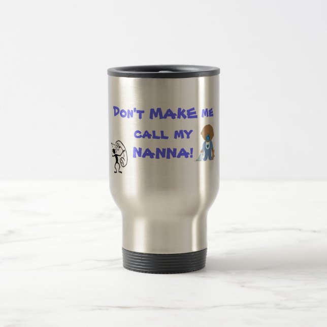 Taza De Viaje ¡Llame mi Nanna! (Centro)