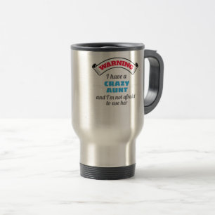 Taza De Viaje Loca Tía Advertencia Tengo Una Tía Loca