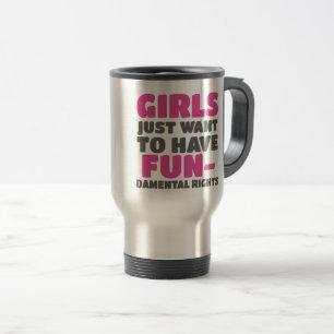 Taza De Viaje Los Chicas del empoderamiento quieren tener derech