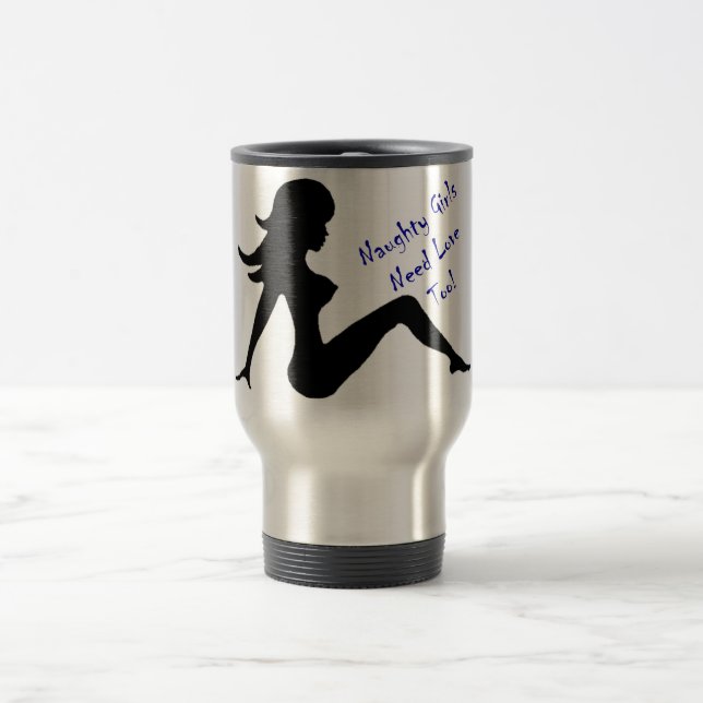 Taza De Viaje ¡Los chicas traviesos necesitan amor también! (Centro)