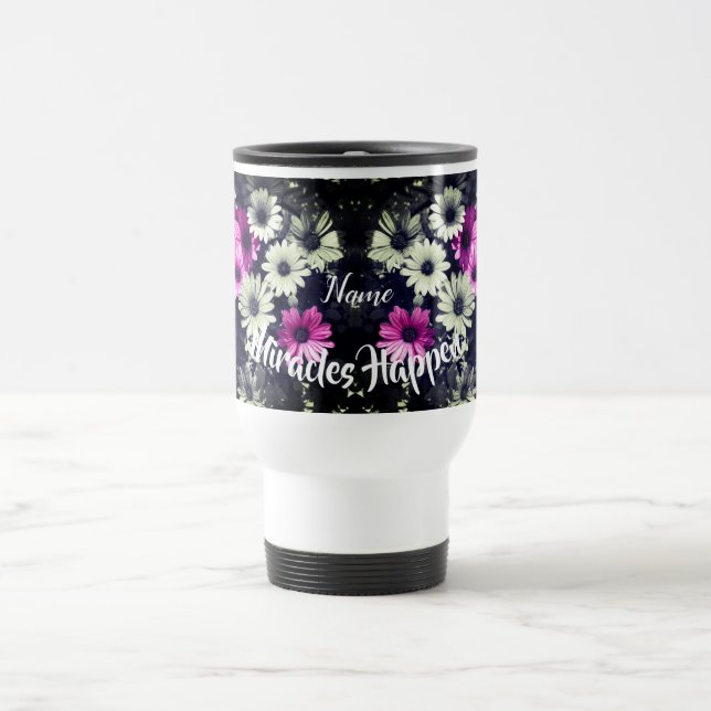 Taza De Viaje Los milagros ocurren en las margaritas Inspiradora (Centro)