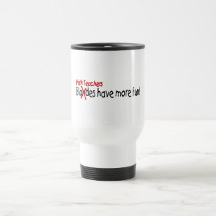 Taza De Viaje Los profesores de matemáticas se divierten más
