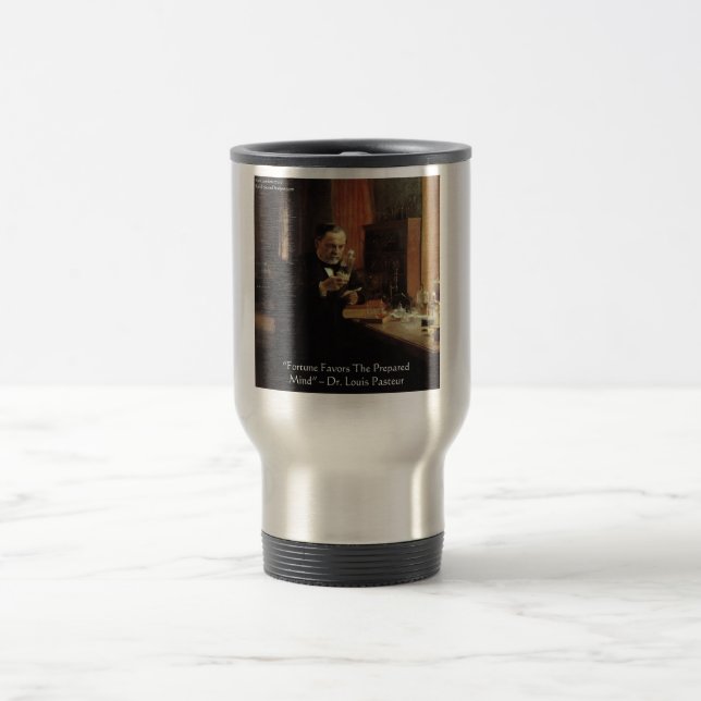 Taza De Viaje Louis Pasteur "Fortune" Cita Regalos y Tees (Centro)