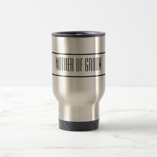 Taza De Viaje Madre de Groom Travel Mug