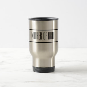 Taza De Viaje Madre de la novia Viaje Mug