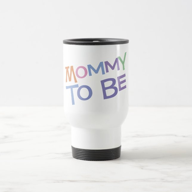 Taza De Viaje Mamá a ser (Centro)