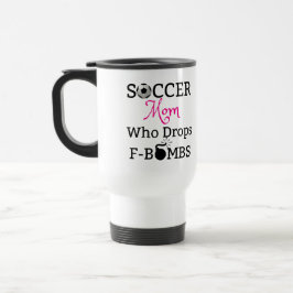 Taza De Viaje Mamá divertida del fútbol que cae F-Bombas