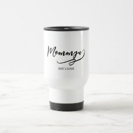 Taza De Viaje Mamá Est elegante negro y blanco