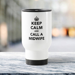 Taza De Viaje Mantén la Calma Llama a una Partera - Regalo para