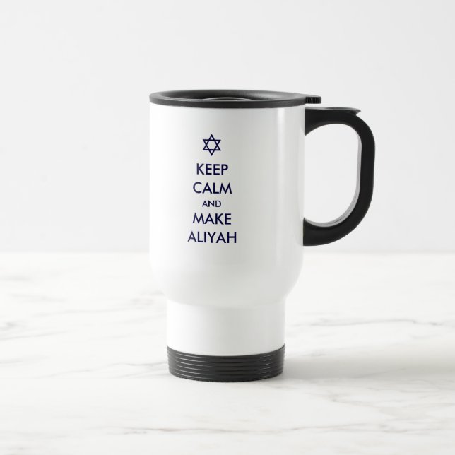 Taza De Viaje Mantener La Calle Y Hacer Aliyah (Derecha)