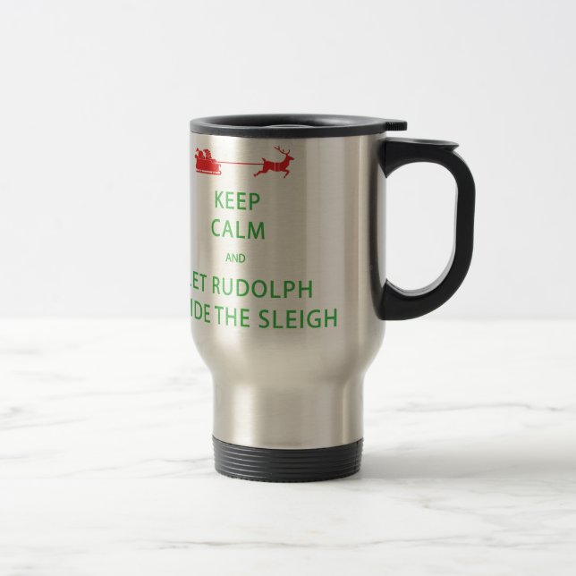Taza De Viaje Mantener la calma Let Rudolph Guide Sleigh (Derecha)