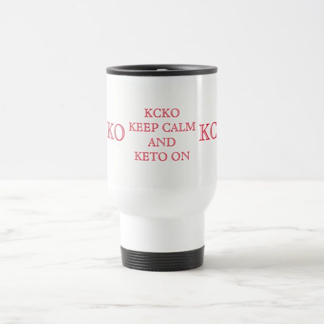TAZA DE VIAJE MANTENER LA CALMA Y EL KETO EN BOMG (Centro)