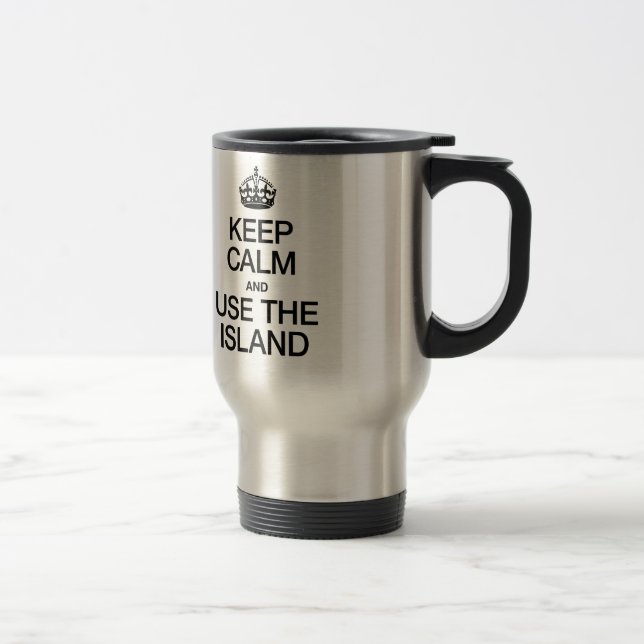 TAZA DE VIAJE MANTENER LA CALMA Y USAR LA ISLA (Derecha)
