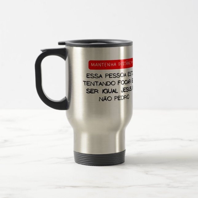 TAZA DE VIAJE MANTENHA DISTANCIA (Izquierda)