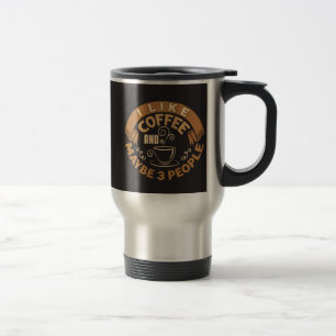 Taza De Viaje Me Gusta El Café Y Quizás 3 Personas Regalo Divert