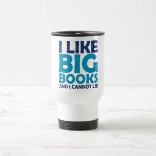 Taza De Viaje Me gustan los libros grandes y no puedo mentir