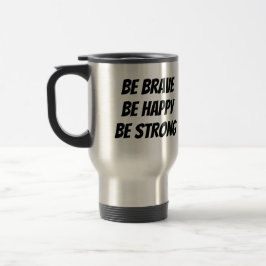 Taza De Viaje Meaningful Motivational Positive Quote